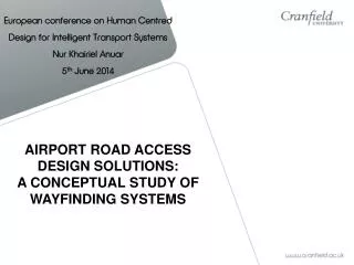 AIRPORT ROAD ACCESS DESIGN SOLUTIONS: A CONCEPTUAL STUDY OF WAYFINDING SYSTEMS