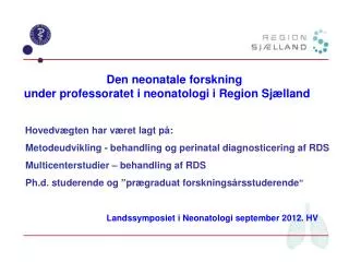 Landssymposiet i Neonatologi september 2012. HV
