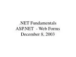 .NET Fundamentals ASP.NET - Web Forms December 8, 2003