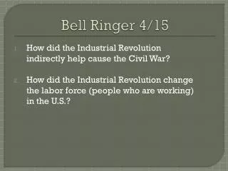Bell Ringer 4/15