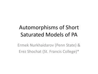 Automorphisms of Short Saturated Models of PA
