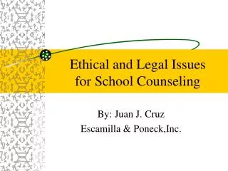 Ethical and Legal Issues for School Counseling