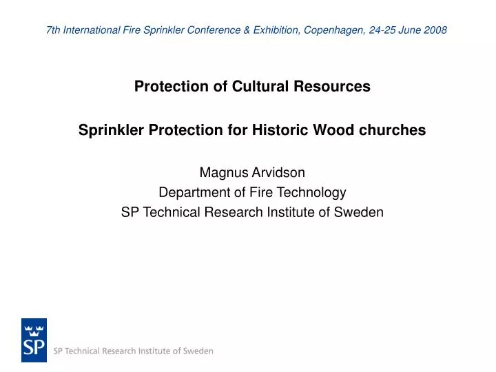 7th international fire sprinkler conference exhibition copenhagen 24 25 june 2008