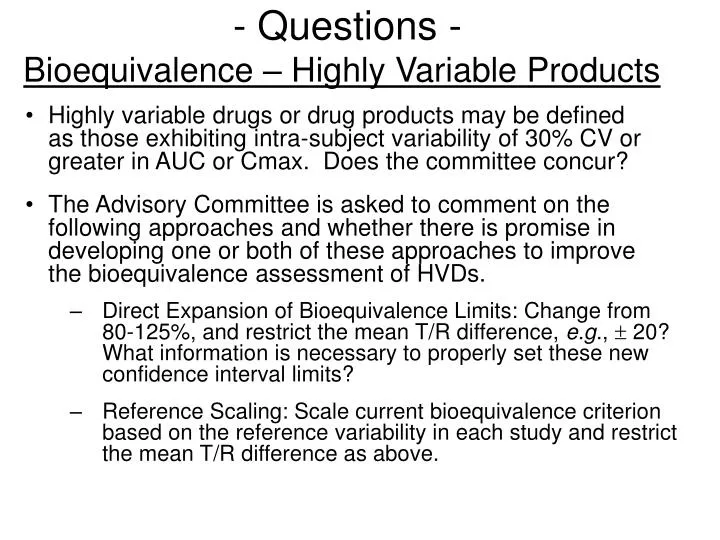 questions bioequivalence highly variable products