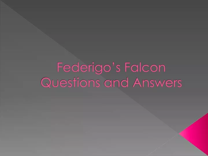 federigo s falcon questions and answers