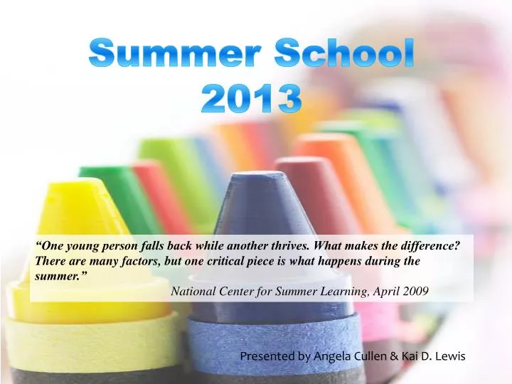 summer school 2013