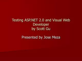 Testing ASP.NET 2.0 and Visual Web Developer by Scott Gu