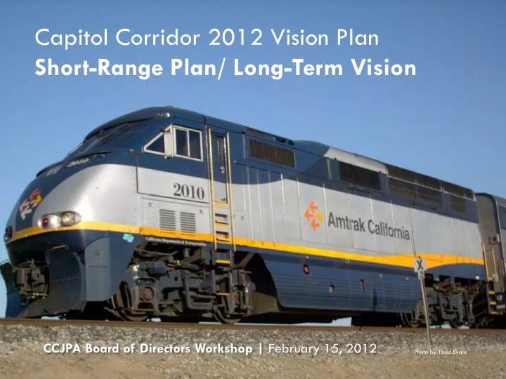 capitol corridor 2012 vision plan short range plan long term vision