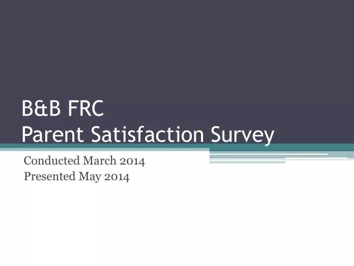b b frc parent satisfaction survey
