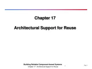 Chapter 17 Architectural Support for Reuse