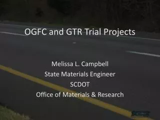 OGFC and GTR Trial Projects