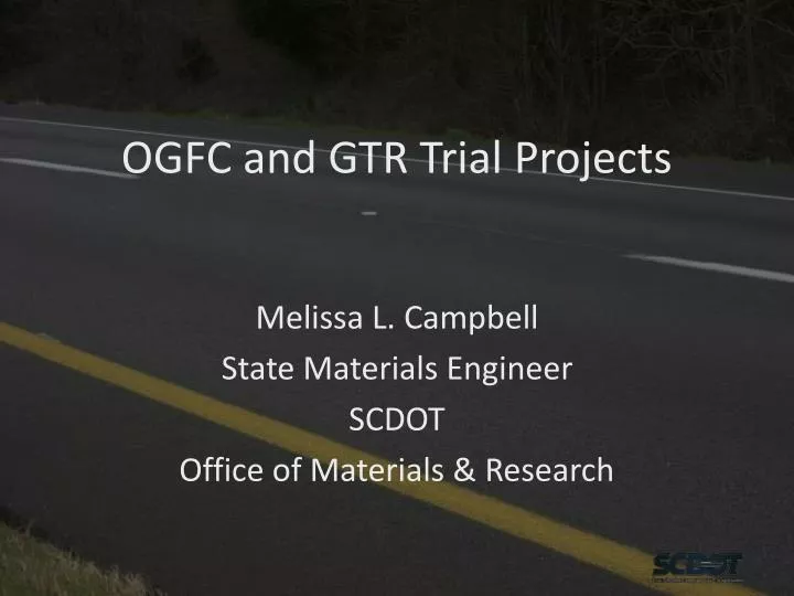 ogfc and gtr trial projects