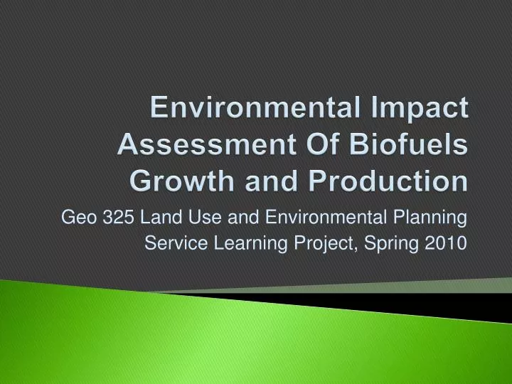 environmental impact assessment of biofuels growth and production