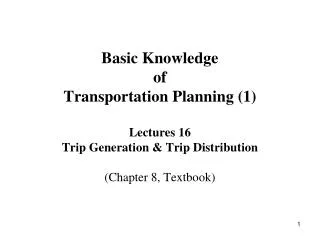 Transportation Planning and Travel Demand Forecasting
