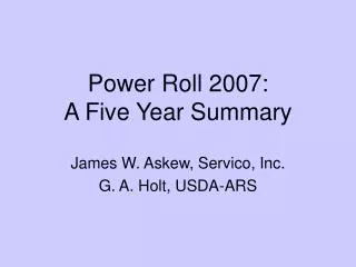 Power Roll 2007: A Five Year Summary