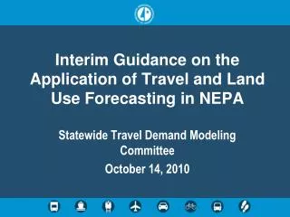 Interim Guidance on the Application of Travel and Land Use Forecasting in NEPA