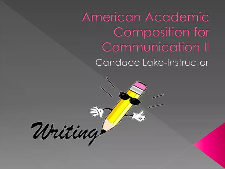 american academic composition for communication ii