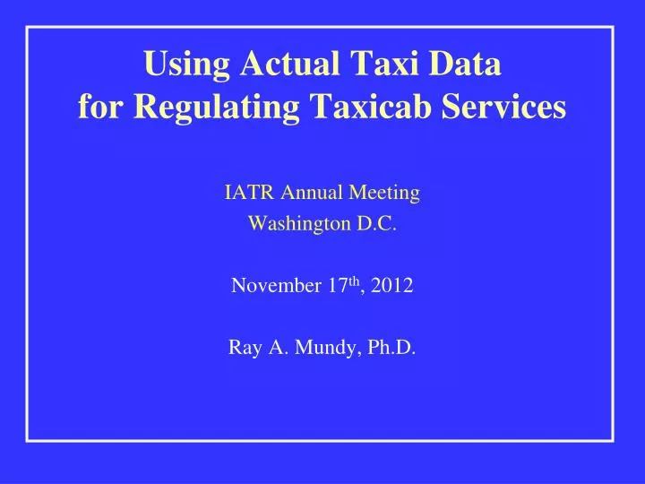 using actual taxi data for regulating taxicab services