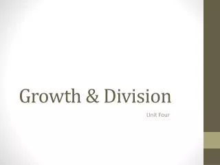 Growth &amp; Division