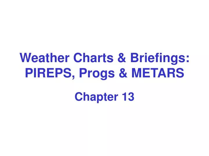 weather charts briefings pireps progs metars