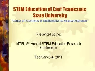 Presented at the: MTSU 5 th Annual STEM Education Research Conference February 3-4, 2011