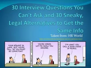 30 Interview Questions You Can't Ask and 30 Sneaky, Legal Alternatives to Get the Same Info