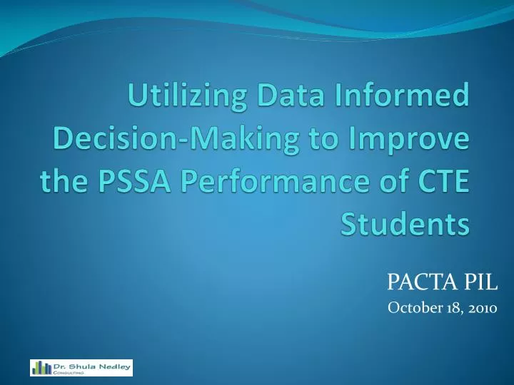 utilizing data informed decision making to improve the pssa performance of cte students