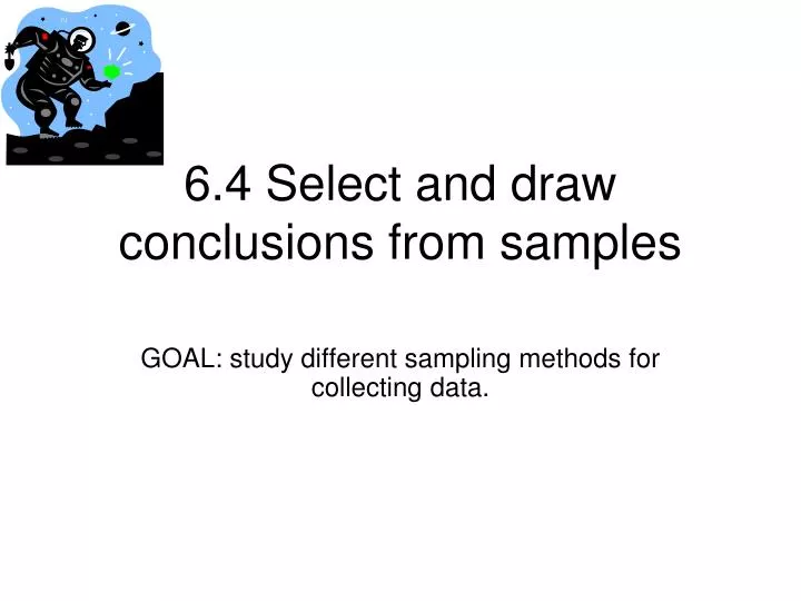 6 4 select and draw conclusions from samples