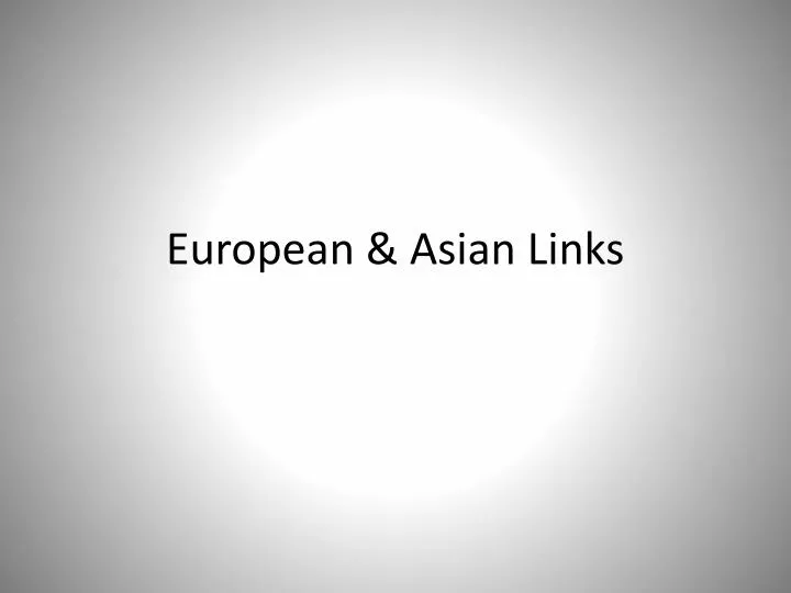 european asian links