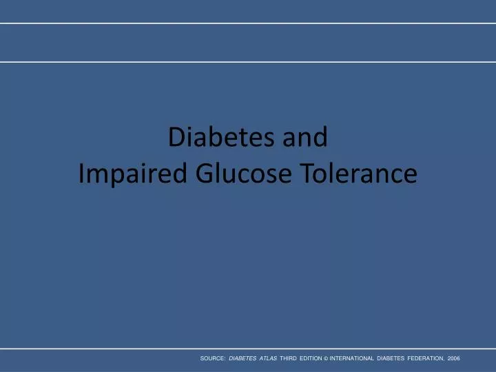 diabetes and impaired glucose tolerance