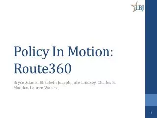 Policy In Motion: Route360