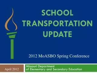 School Transportation Update
