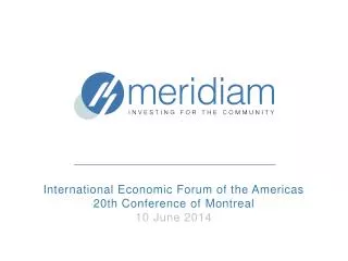 International Economic Forum of the Americas 20th Conference of Montreal 10 June 2014