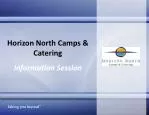 Horizon North Camps &amp; Catering Information Session