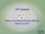 DPI Updates - slide 1