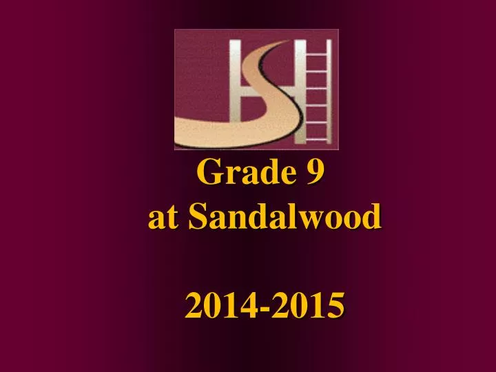 grade 9 at sandalwood 2014 2015