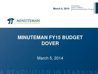 MINUTEMAN FY15 BUDGET DOVER