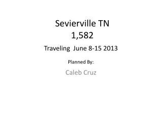 Sevierville TN 1,582