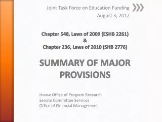 Joint Task Force on Education Funding August 3, 2012