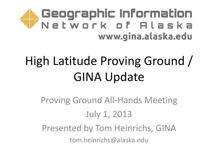 high latitude proving ground gina update