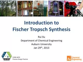 Introduction to Fischer Tropsch Synthesis