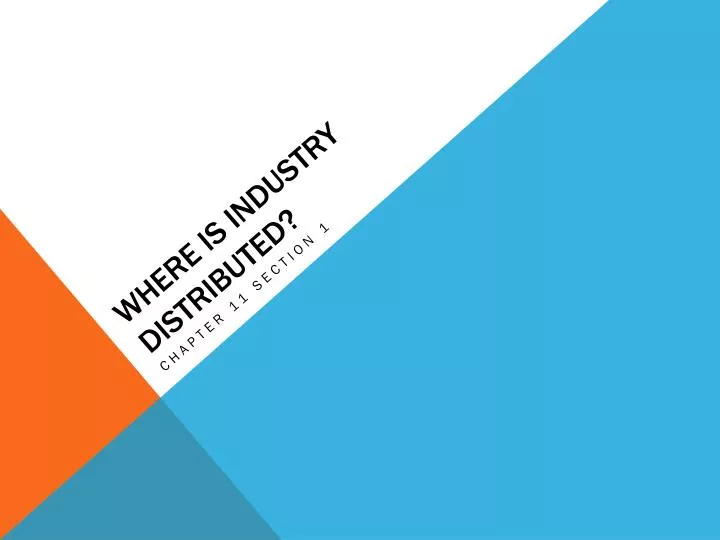 where is industry distributed