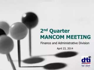 2 nd Quarter MANCOM MEETING