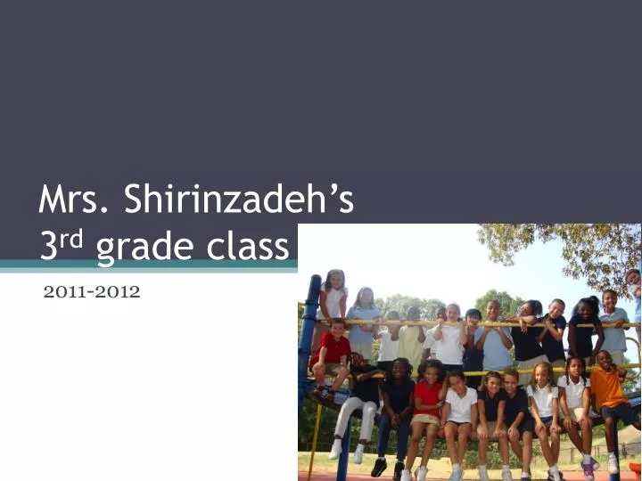 mrs shirinzadeh s 3 rd grade class