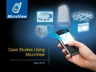 Case Studies Using MicroView
