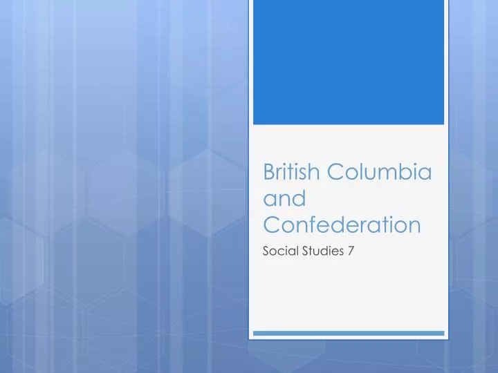 british columbia and confederation