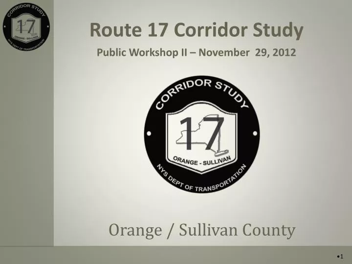 route 17 corridor study public workshop ii november 29 2012