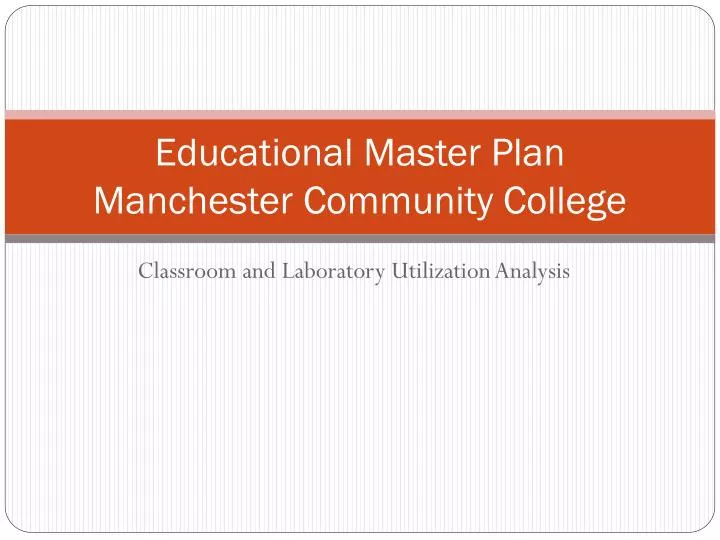 educational master plan manchester community college