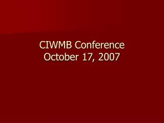 CIWMB Conference October 17, 2007