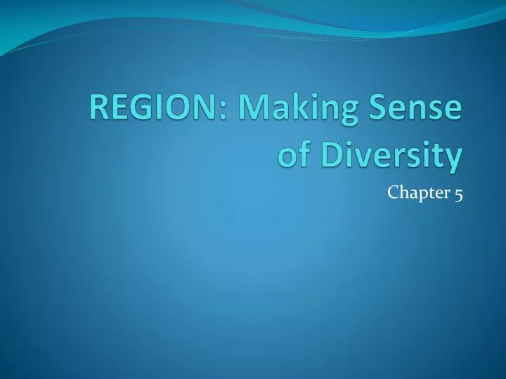 region making sense of diversity